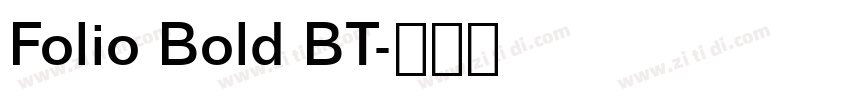 Folio Bold BT字体转换